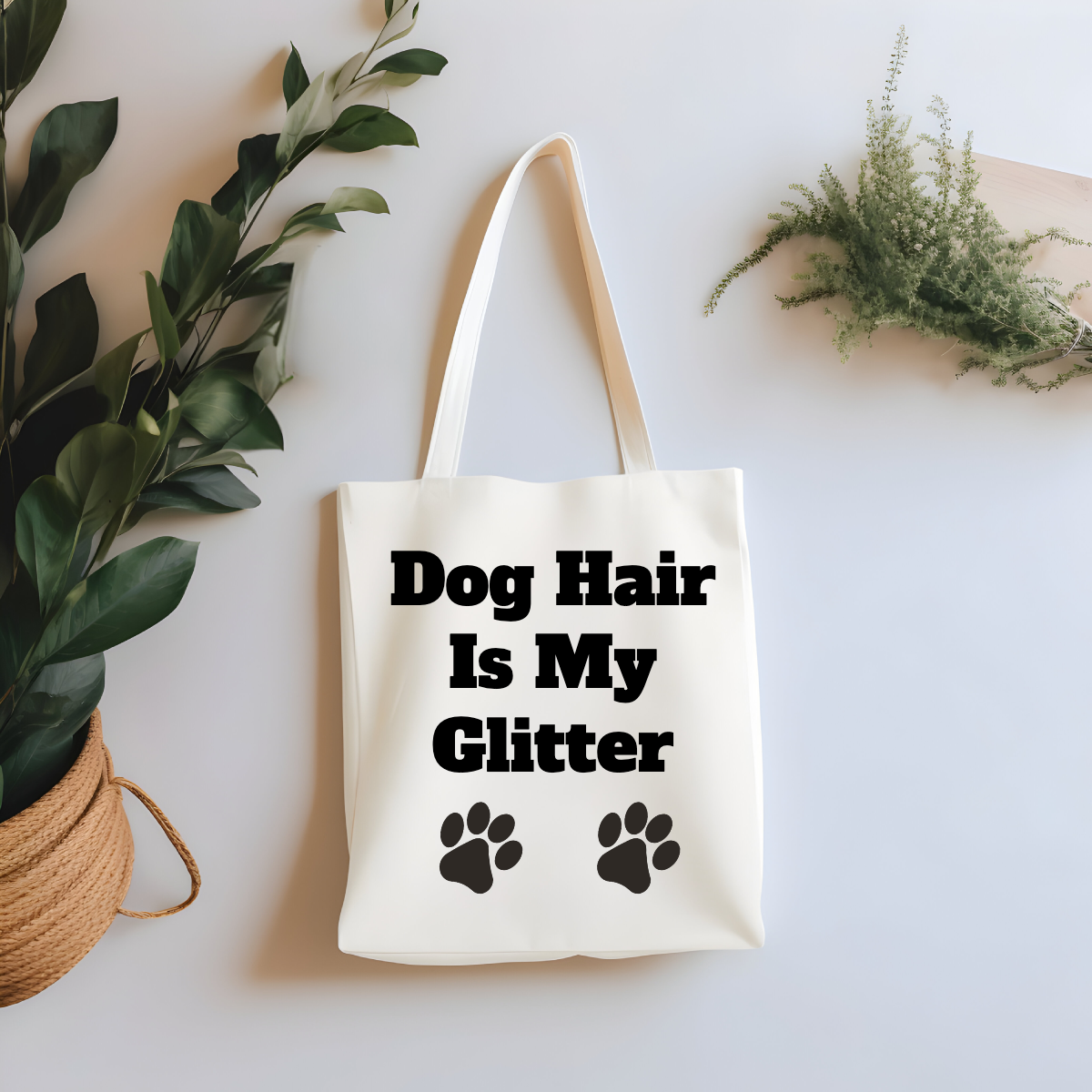 Dog Hair is my Glitter Tote